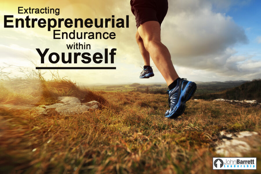 Extracting Entrepreneurial Endurance Within Yourself