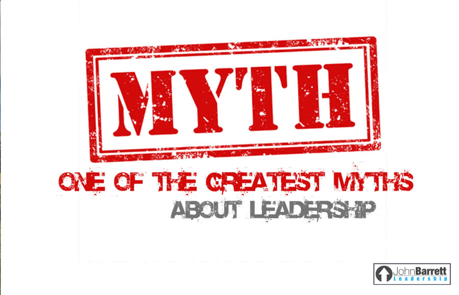 One Of The Greatest Myths About Leadership