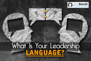 What Is Your Leadership Language?