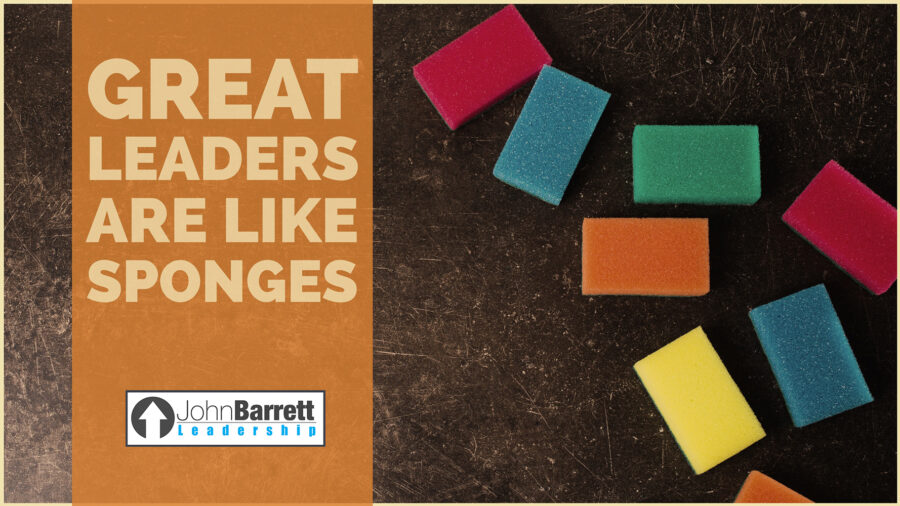 Great Leaders Are Like Sponges