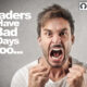 Leaders Have Bad Days Too