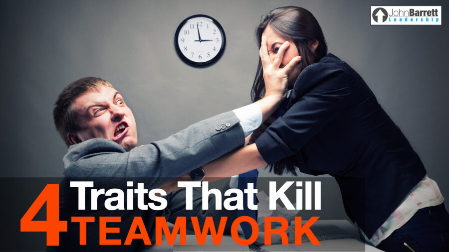 4 Traits That Kill Teamwork