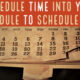 Schedule Time Into Your Schedule To Schedule Time