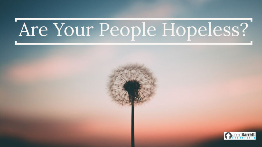 Are Your People Hopeless?