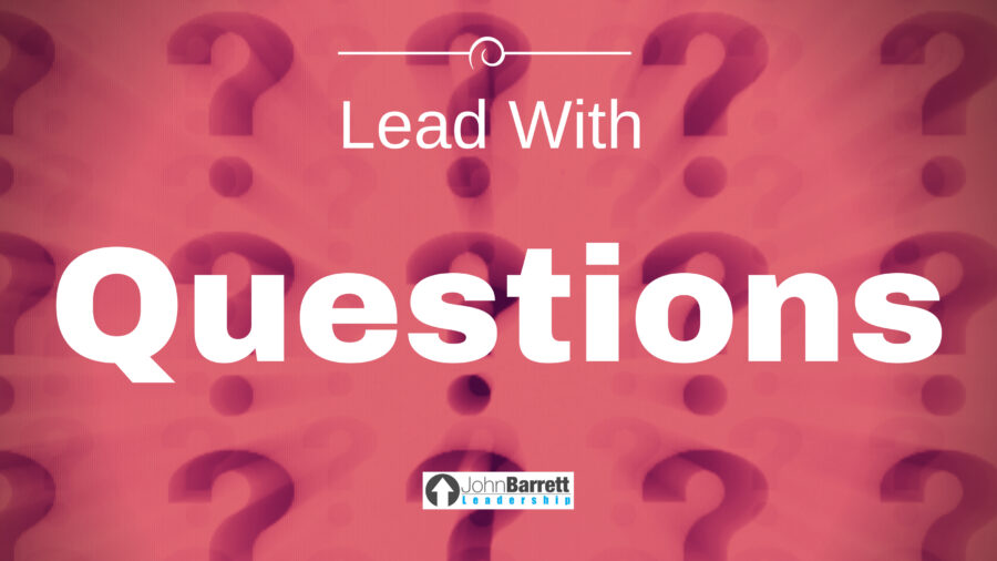 Lead With Questions