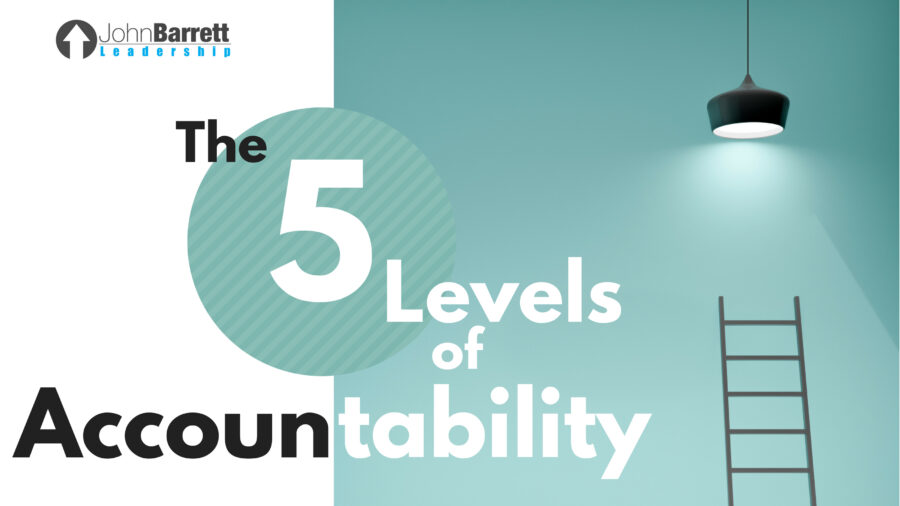 The 5 Levels Of Accountability