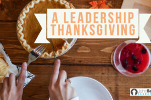A Leadership Thanksgiving