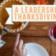 A Leadership Thanksgiving