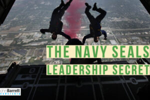 The Navy SEALs Leadership Secret