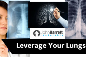 Leverage Your Lungs