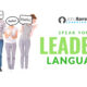 Speak Your Leader’s Language