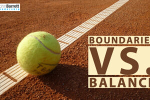 Boundries ​vs. Balance
