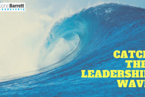 Catch The Leadership Wave