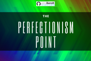The Perfectionism Point