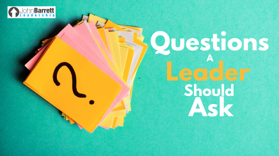 Questions A Leader Should Ask