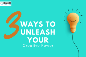 3 Ways To Unleash Your Creative Power