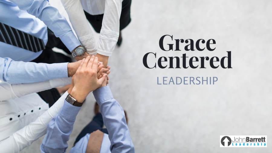 Grace Centered Leadership