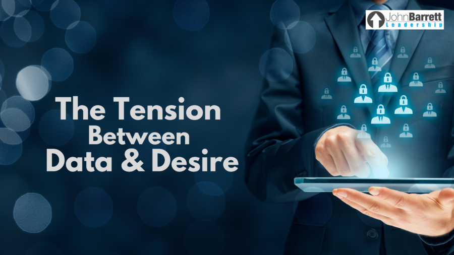 The Tension Between Data & Desire