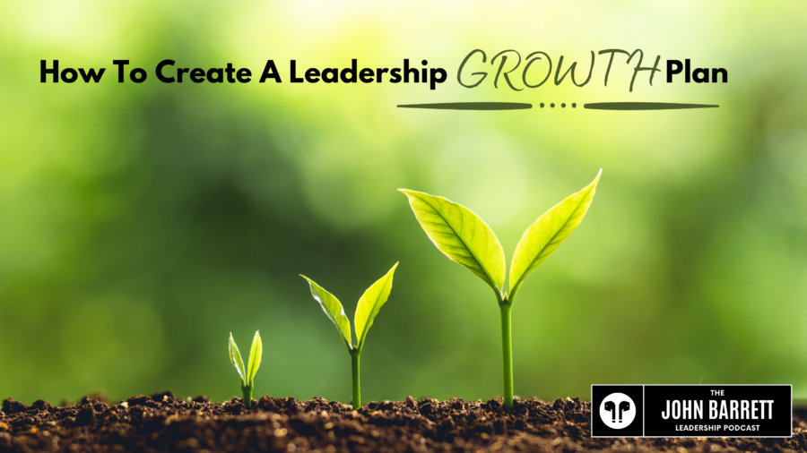 JBLP Episode 2: How To Create A Leadership Growth Plan