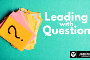 JBLP Episode 5: Leading With Questions