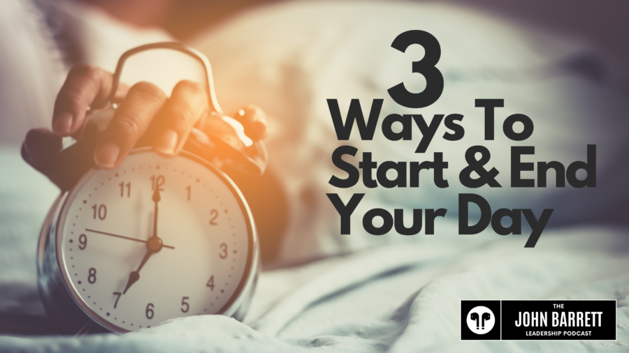 JBLP Episode 8: 3 Ways To Start & End Your Day