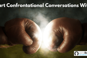 Start Confrontational Conversations With i