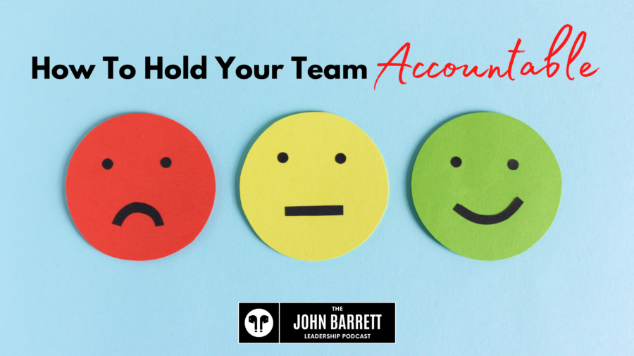 JBLP Episode 9: How To Hold Your Team Accountable