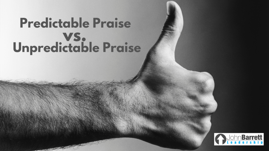 Predictable Praise vs. Unpredictable Praise