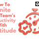 JBLP Episode 10: How To Ignite Your Team’s Productivity With Gratitude