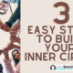 3 Easy Steps To Build Your Inner Circle