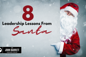 JBLP Episode 11: 8 Leadership Lessons From Santa