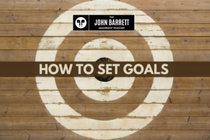 JBLP Episode 12: How To Set Goals