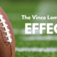 The Vince Lombardi Effect