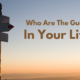 Who Are The Guides In Your Life?