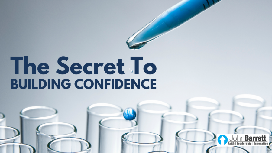 The Secret To Building Confidence