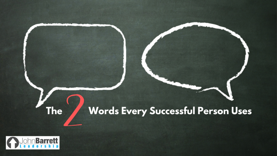 The 2 Words Every Successful Person Uses