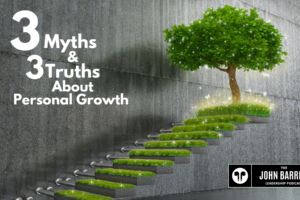 JBLP Episode 25: 3 Myths & 3 Truths About Personal Growth