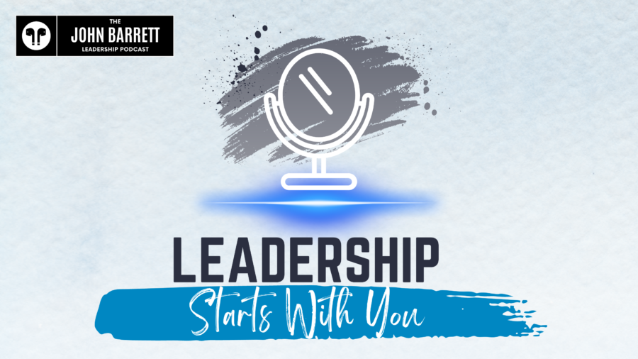 JBLP Episode 31: Leadership Starts With You