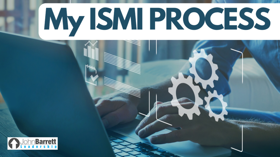 My ISMI Process