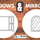 Windows & Mirros