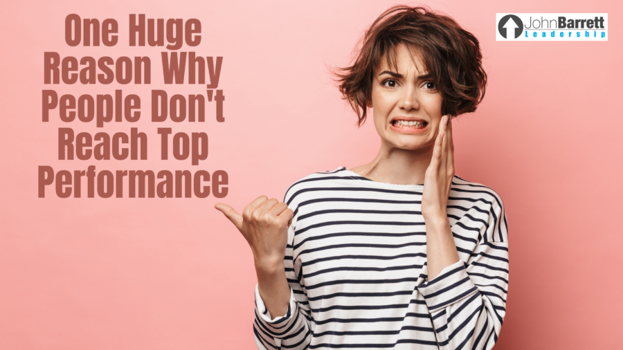 One Huge Reason Why People Don’t Reach Top Performance