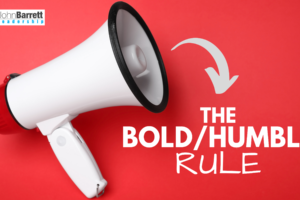 The Bold/Humble Rule