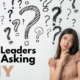 Great Leaders Keep Asking Why