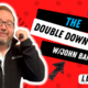 VIDEO: The Double Down Effect