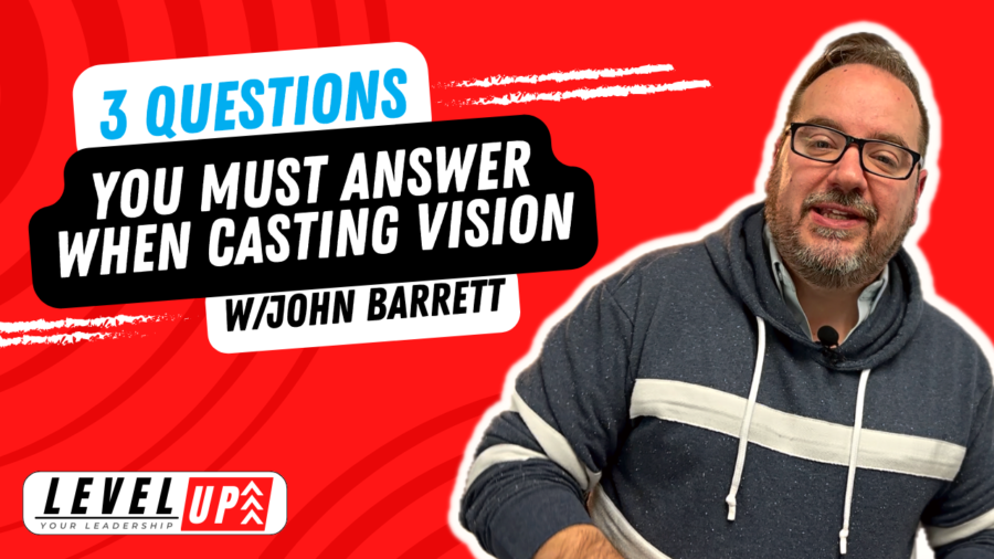 VIDEO: 3 Questions You Must Answer When Casting Vision