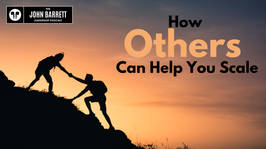 JBLP Episode 35: How Others Can Help You Scale