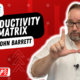 VIDEO: The Productivity Matrix
