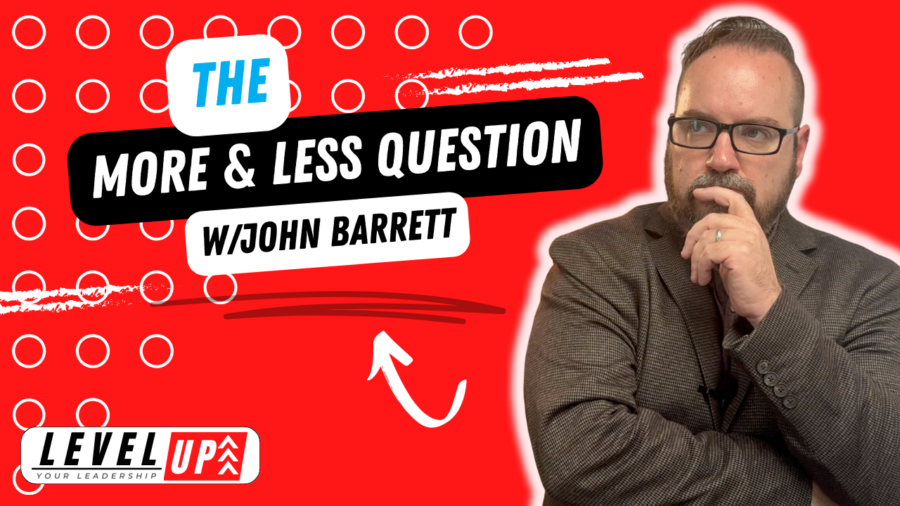 VIDEO: The More & Less Question