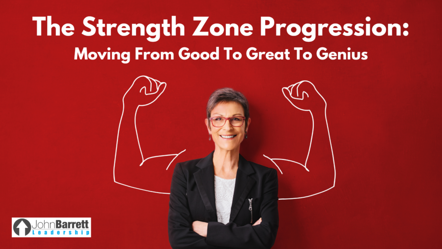 The Strength Zone Progression: Moving From Good To Great To Genius