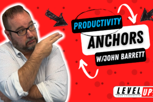 VIDEO: Productivity Anchors